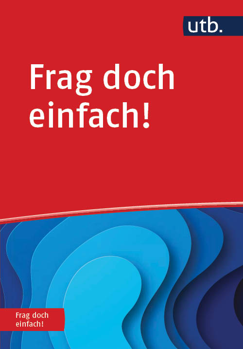 Frag doch einfach!