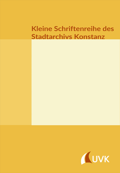 Kleine Schriftenreihe des Stadtarchivs Konstanz