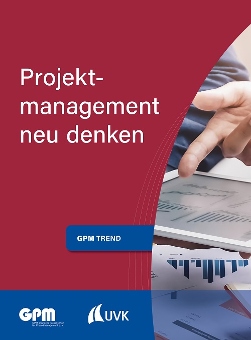 Projektmanagement neu denken