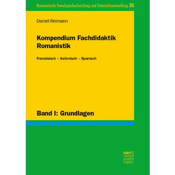 Kompendium Fachdidaktik Romanistik. Französisch – Italienisch – Spanisch
