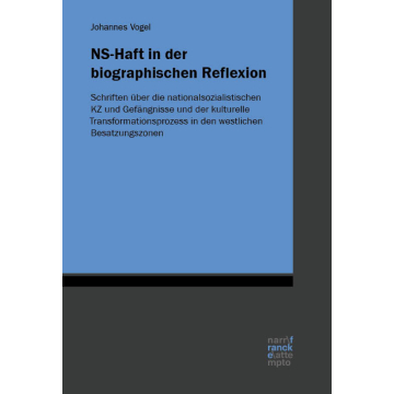 NS-Haft in der biographischen Reflexion