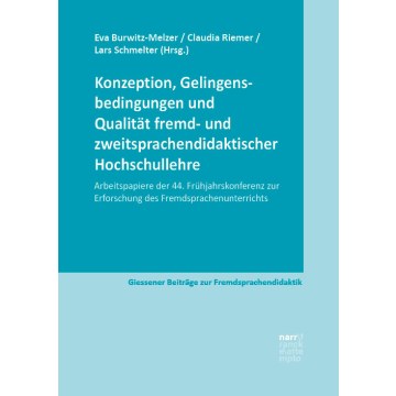 Konzeption, Gelingensbedingungen und Qualität fremd- und zweitsprachendidaktischer Hochschullehre