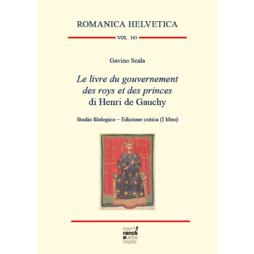 Le livre du gouvernement des roys et des princes di Henri de Gauchy
