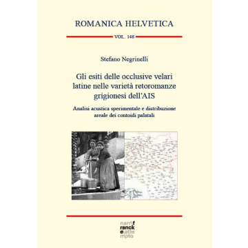 Gli esiti delle occlusive velari latine nelle varietà retoromanze grigionesi dell’AIS