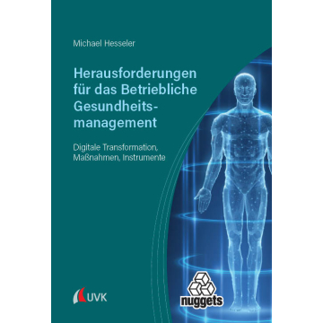 Herausforderungen für das Betriebliche Gesundheitsmanagement
