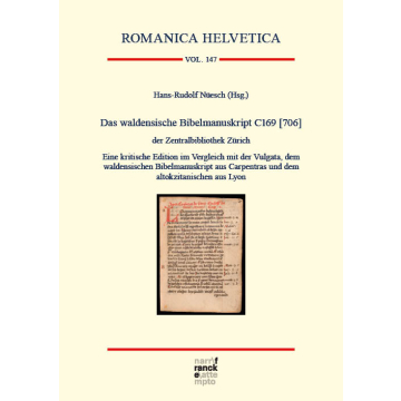 Das waldensische Bibelmanuskript C169 [706] der Zentralbibliothek Zürich