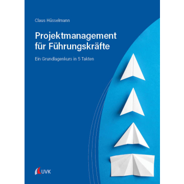 Projektmanagement für Führungskräfte