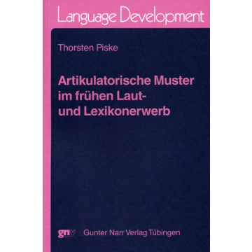 Artikulatorische Muster im frühen Laut-und Lexikonerwerb