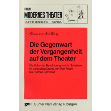 Die Gegenwart der Vergangenheit auf dem Theater