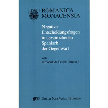 Negative Entscheidungsfragen im gesprochenen Spanisch der Gegenwart