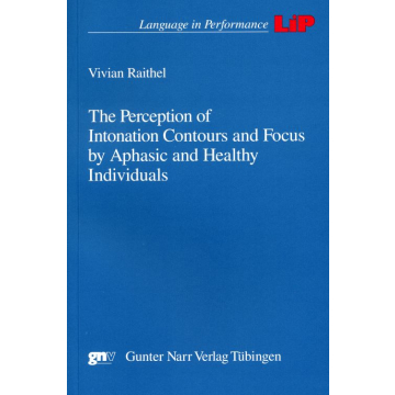 The Perception of Intonation Contours and Focus by Aphasic and Healthy Individuals