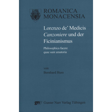 Lorenzo de' Medicis Canzoniere und der Ficinianismus