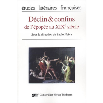 Déclin & confins de l`épopée au XIXe siècle