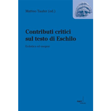 Contributi critici sul testo di Eschilo