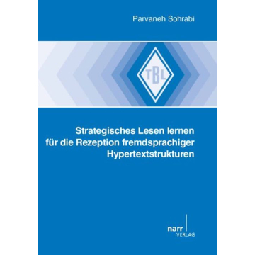 Strategisches Lesen lernen für die Rezeption fremdsprachiger Hypertextstrukturen