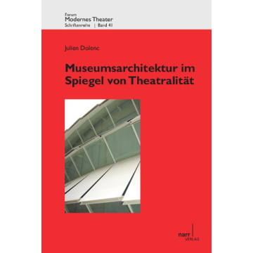 Museumsarchitektur im Spiegel von Theatralität