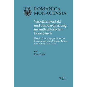 Varietätenkontakt und Standardisierung im mittelalterlichen Französisch