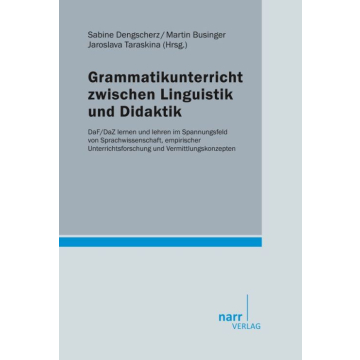 Grammatikunterricht zwischen Linguistik und Didaktik