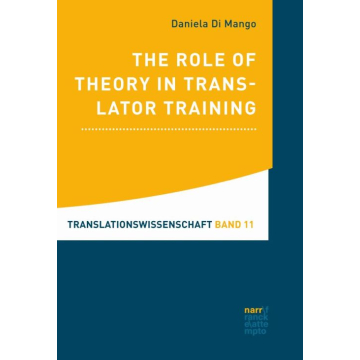 The Role of Theory in Translator Training