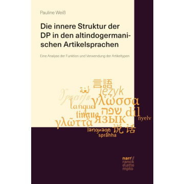 Die innere Struktur der DP in den altindogermanischen Artikelsprachen