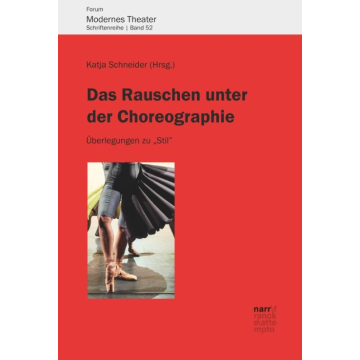 Das Rauschen unter der Choreographie