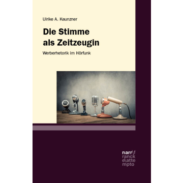 Die Stimme als Zeitzeugin – Werberhetorik im Hörfunk