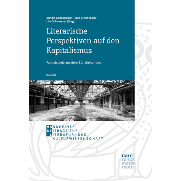 Literarische Perspektiven auf den Kapitalismus