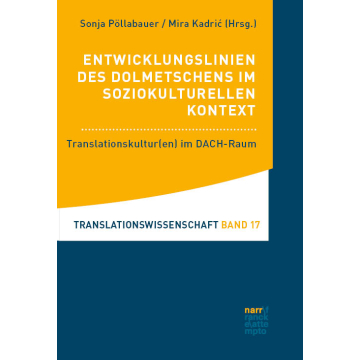 Entwicklungslinien des Dolmetschens im soziokulturellen Kontext