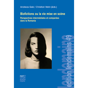 Biofictions ou la vie mise en scène