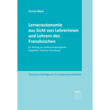 Lernerautonomie aus Sicht von Lehrerinnen und Lehrern des Französischen