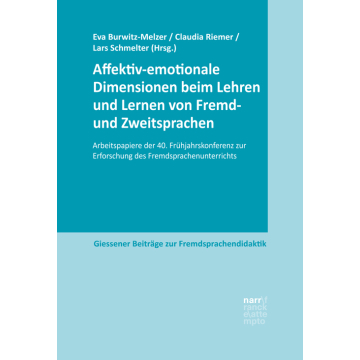 Affektiv-emotionale Dimensionen beim Lehren und Lernen von Fremd- und Zweitsprachen