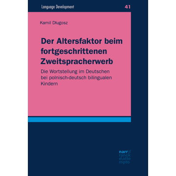 Der Altersfaktor beim fortgeschrittenen Zweitspracherwerb