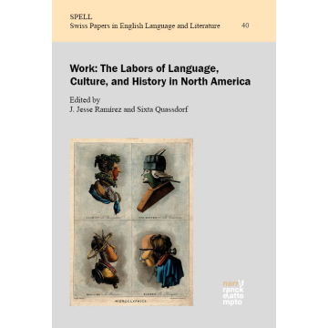 Work: The Labors of Language, Culture, and History in North America