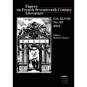 Papers on French Seventeenth Century Literature Vol. XLVIII (2021), No. 95
