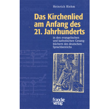 Das Kirchenlied am Anfang des 21. Jahrhunderts