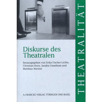 Diskurse des Theatralen