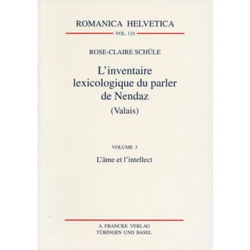 L'inventaire lexicologique du parler de Nendaz (Valais)
