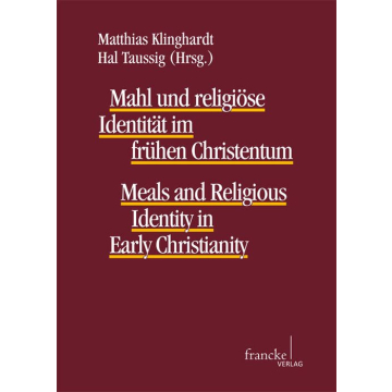 Mahl und religiöse Identität im frühen Christentum