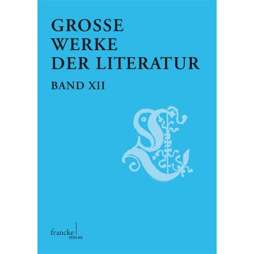 Große Werke der Literatur XII