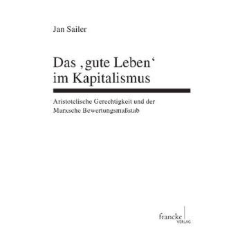 Das 'gute Leben' im Kapitalismus