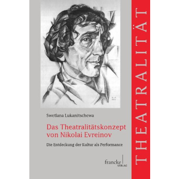 Das Theatralitätskonzept von Nikolai Evreinov