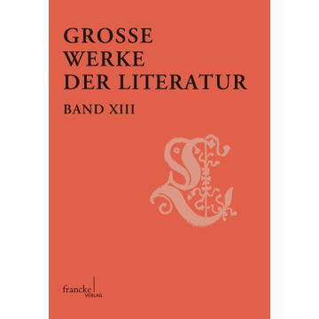 Große Werke der Literatur XIII