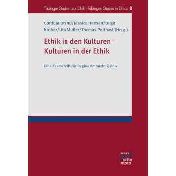 Ethik in den Kulturen - Kulturen in der Ethik