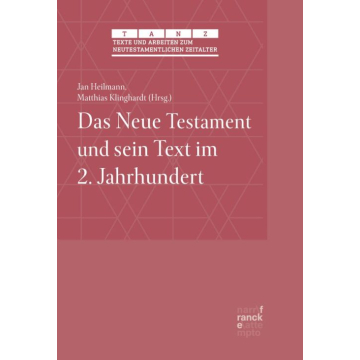 Das Neue Testament und sein Text im 2. Jahrhundert