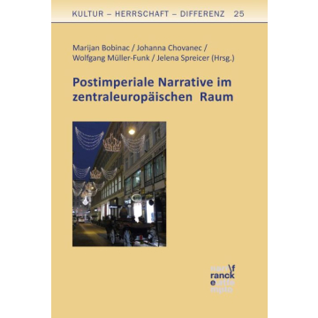 Postimperiale Narrative im zentraleuropäischen Raum