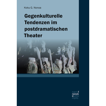 Gegenkulturelle Tendenzen im postdramatischen Theater