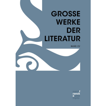 Große Werke der Literatur XV