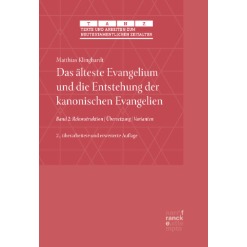 Das älteste Evangelium und die Entstehung der kanonischen Evangelien