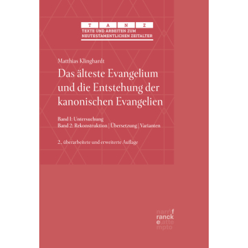 Das älteste Evangelium und die Entstehung der kanonischen Evangelien