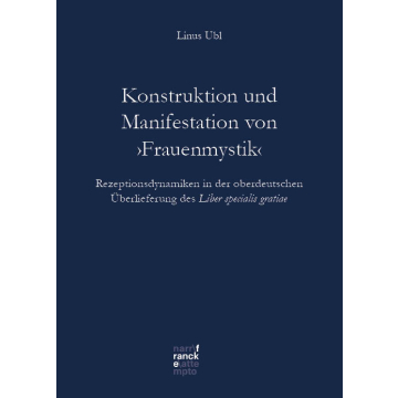 Konstruktion und Manifestation von ‚Frauenmystik‘